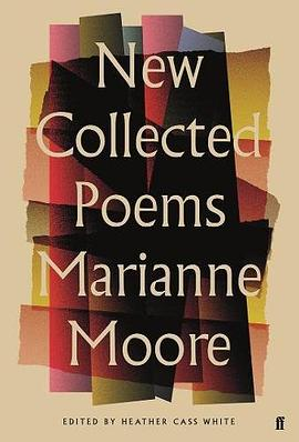 New Collected Poems of Marianne MoorePDF电子书下载