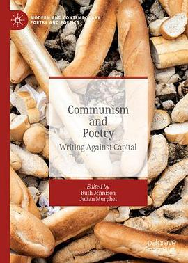 Communism and Poetry: Writing Against CapitalPDF电子书下载