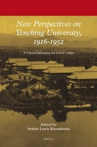 New Perspectives on Yenching University, 1916-1952