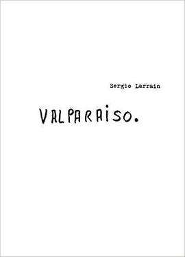 Sergio Larrain: ValparaisoPDF电子书下载