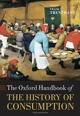 The Oxford Handbook of the History of ConsumptionPDF电子书下载