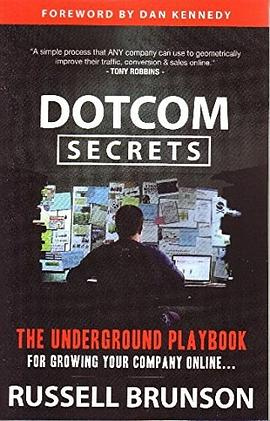 DotCom Secrets: The Underground Playbook for Growing Your Company Online