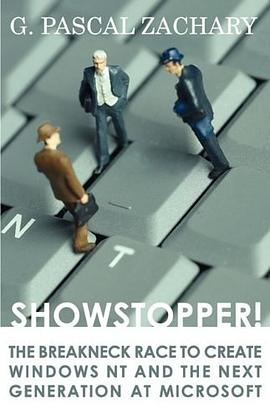 Showstopper! the Breakneck Race to Create Windows NT and the Next Generation at MicrosoftPDF电子书下载