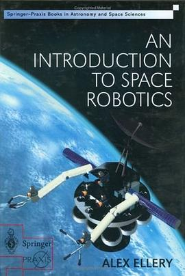 An Introduction to Space Robotics (Springer Praxis Books / Astronomy and Planetary Sciences)