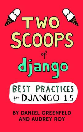 Two Scoops of DjangoPDF电子书下载