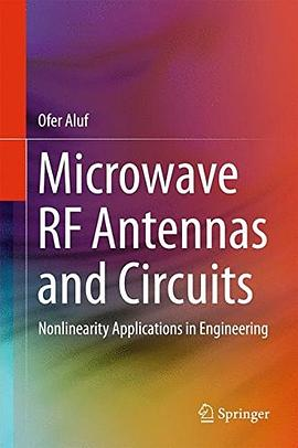 Microwave RF Antennas and Circuits: Nonlinearity Applications in EngineeringPDF电子书下载