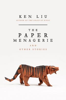 The Paper Menagerie and Other StoriesPDF电子书下载