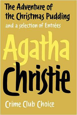 The Adventure of the Christmas Pudding (Agatha Christie Facsimile Edtn)PDF电子书下载