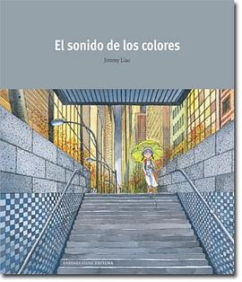 El sonido de los colores / The Sound of Colors