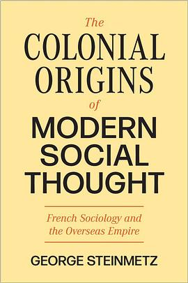 The Colonial Origins of Modern Social ThoughtPDF电子书下载