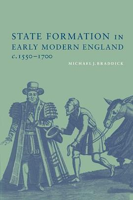 State Formation in Early Modern England, c.1550-1700PDF电子书下载