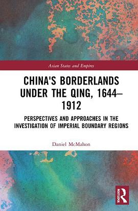 China's Borderlands under the Qing, 1644–1912PDF电子书下载