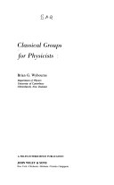 Classical Groups for Physicists