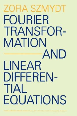 Fourier Transformation and Linear Differential EquationsPDF电子书下载