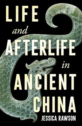 Life and Afterlife in Ancient ChinaPDF电子书下载