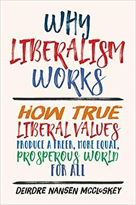 Why Liberalism WorksPDF电子书下载