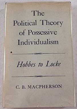 Political Theory of Possessive IndividualismPDF电子书下载